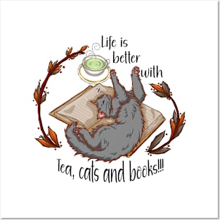 Life is better with tea, cats and books - Gray cat Posters and Art